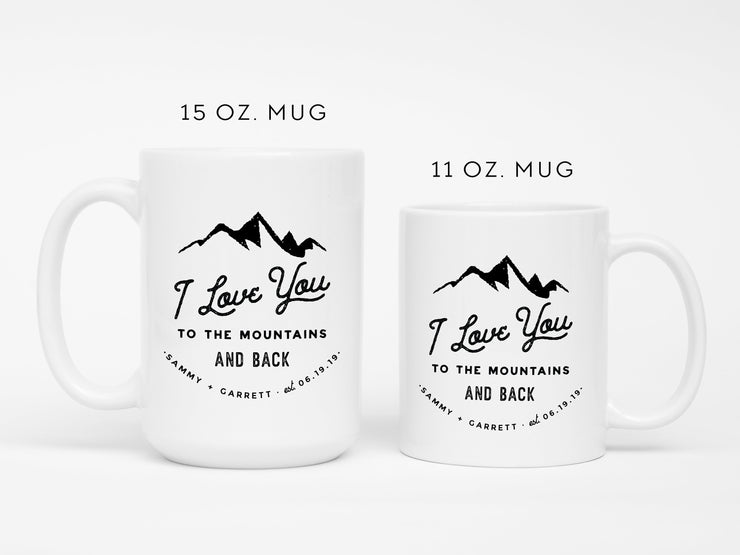I Love You to the Mountains and Back Personalized Mug #005 by Starboard Press - Starboard Press