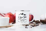 I Love You to the Mountains Camp Mug, Personalized Wedding Favor #004 by Starboard Press - Starboard Press